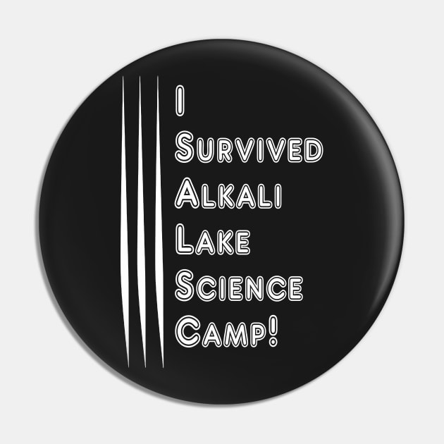 I Survived Alkali Lake Science Camp Pin by beastman