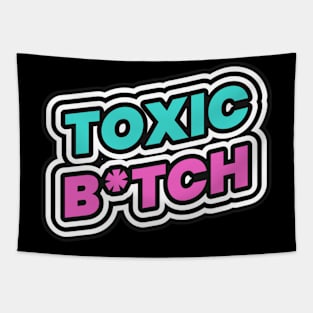 Toxic Bitch Tapestry