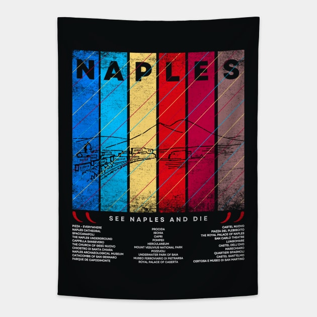 See Naples and die Tapestry by Johnny Solace™