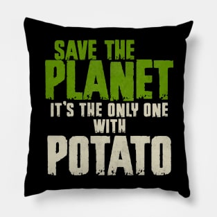 Save The Planet Potato Lover Pillow