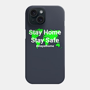 Stay Home Stay Safe Phone Case