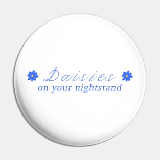 daisies on your nightstand Pin