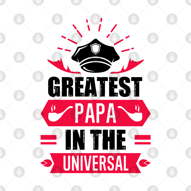 greatest papa in the universal by kenjones