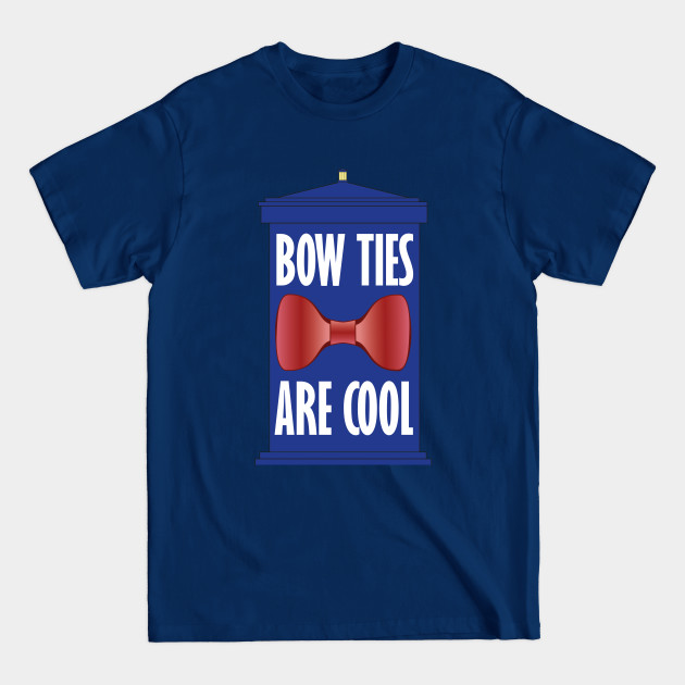 Discover Bow Ties Are Cool - TARDIS - Doctor Who - Doctor Who - T-Shirt