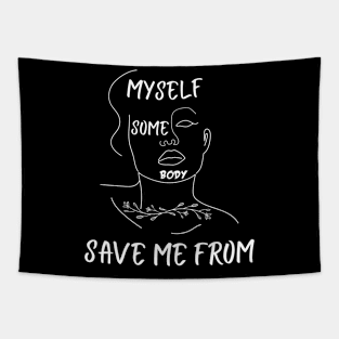 Save Me from Myself Tapestry