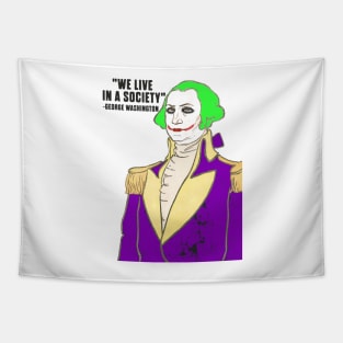 President George Washington clown we live in a society Tapestry