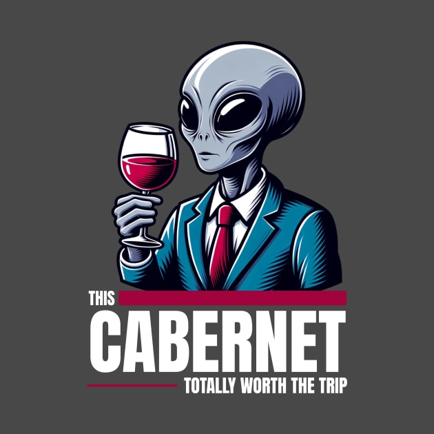 Worth the Trip - Alien with Wine by Critter Chaos