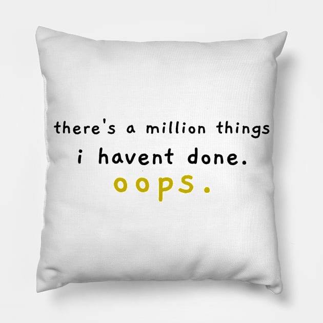 Hamilton There's A Million Things I Haven't Done Pillow by JC's Fitness Co.