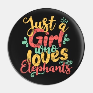 Just A Girl Who Loves Elephants Gift graphic Pin