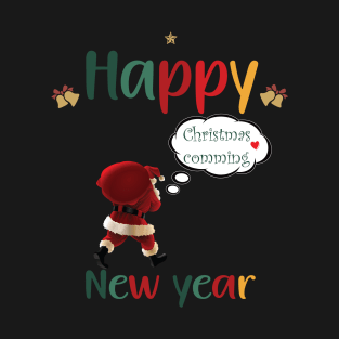 christmas is approaching santa, Happy New year T-Shirt