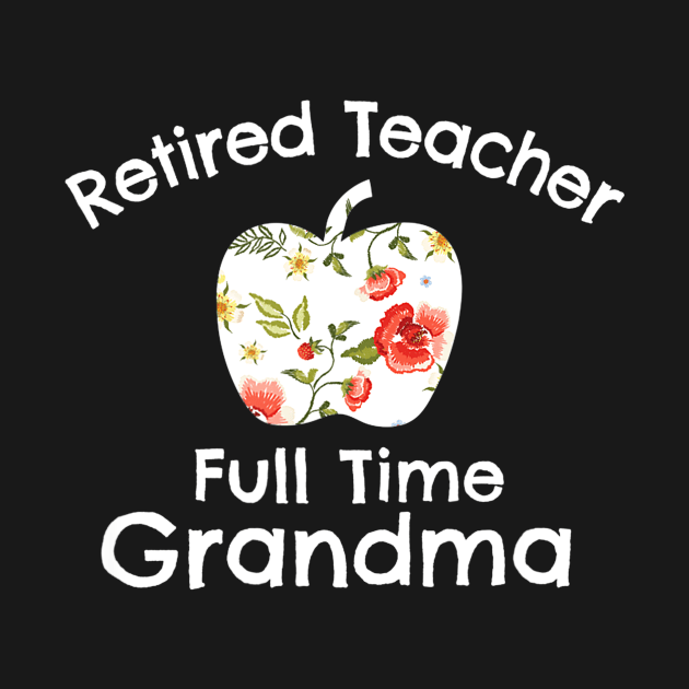 Retired Teacher Full Time Grandma Retired Teacher by Sharilyn Bars