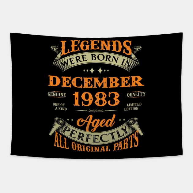 Legends Were Born In December 1983 40 Years Old 40th Birthday Gift Tapestry by Kontjo