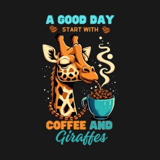 A Good Day Start With a Coffee And Giraffes T-Shirt