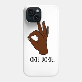 Okie Dokie Phone Case