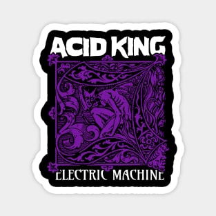 ACID KING ELECTRIC MACHINE Magnet