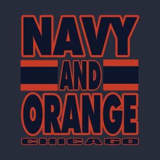 Chicago LYFE Navy and Orange True Football Colors! T-Shirt