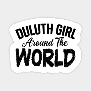 duluth girl around the world Magnet