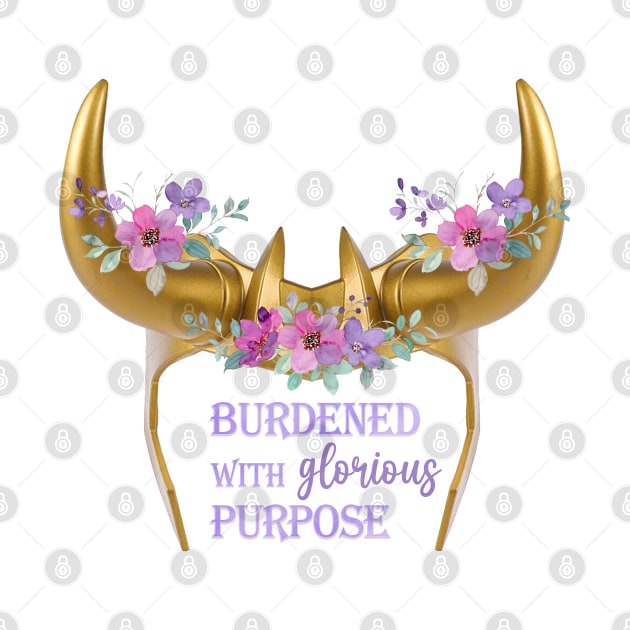 Burdened with Glorious Purpose Floral by Mint-Rose