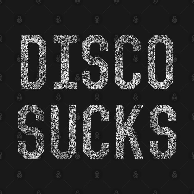 Vintage Disco Sucks by Flippin' Sweet Gear