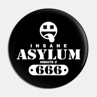 Insane Asylum Inmate 666 Pin