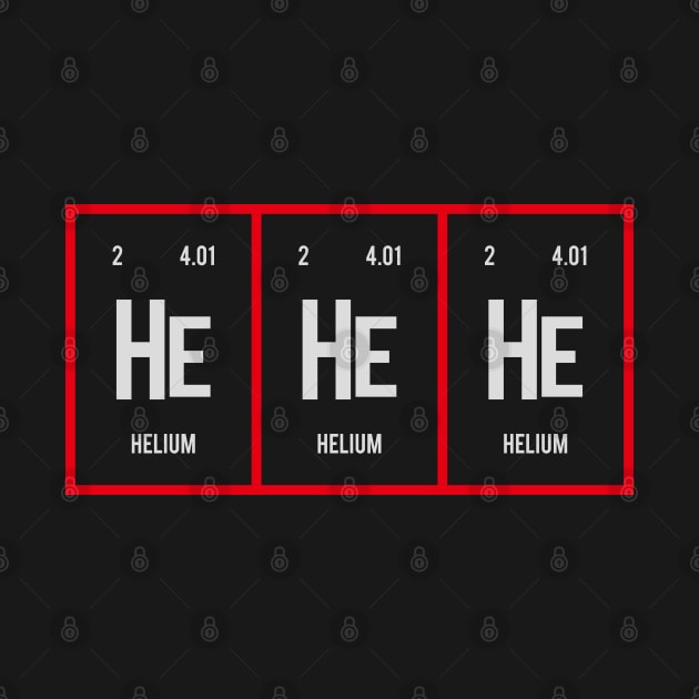 He He He - Periodic Table of Elements by Distrowlinc