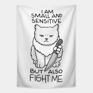 Im Small And Sensitive But Also Fight Me Cat With Knife Tapestry