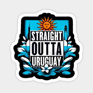 Straight Outta Uruguay Magnet