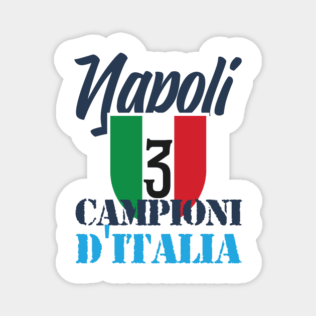 Napoli Campioni d'Italia Magnet by lounesartdessin