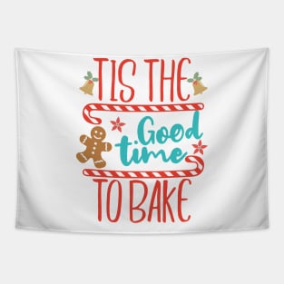 tis the good time to bake funny baking christmas gift Tapestry