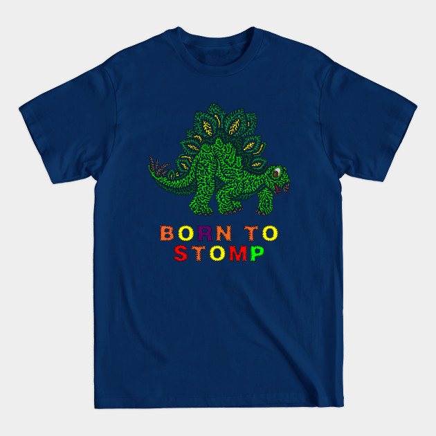 Disover Born To Stomp - Cute Dinosaur - T-Shirt