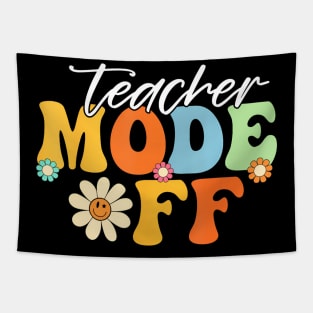 Teacher Mode off Last Day of School Summer Break Tapestry