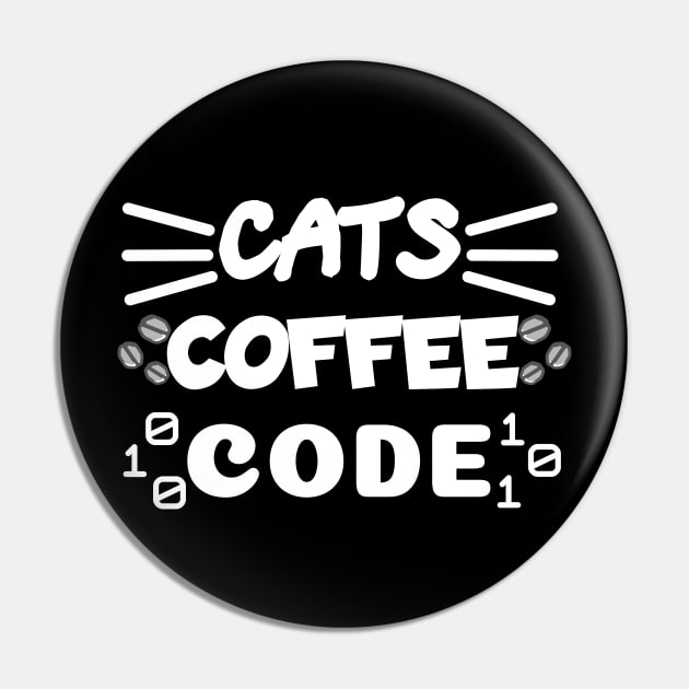 Cats Coffee Code | The 3 Best Things in the World White Pin by aRtVerse