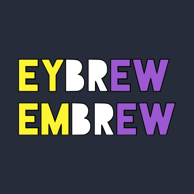 Eybrew/Embrew by dikleyt