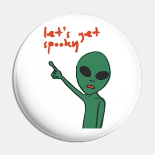 Embrace the Creep: Let's Get Spooky Pin