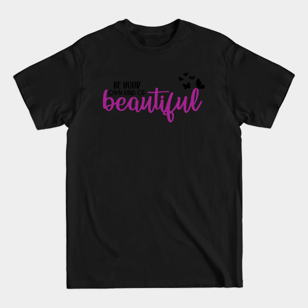 Disover Be Your Beautiful - Beautiful - T-Shirt