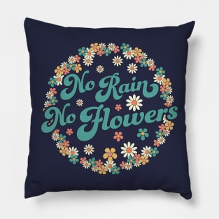 No Rain No Flowers Spring Cute Daisy Flower Floral Gardening Pillow