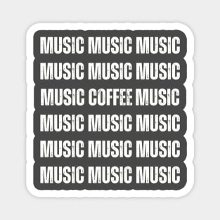 MUSIC COFFEE MUSIC Magnet