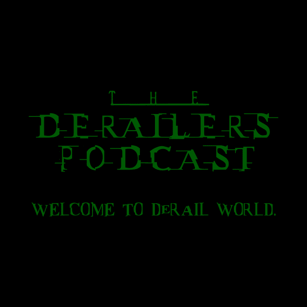 The DeRailers Podcast ReLoaded Design by TheDeRailersPodcast