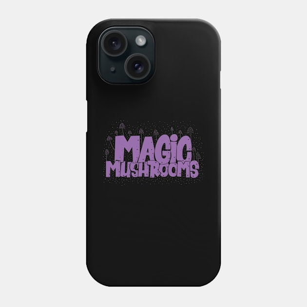 Magic Mushrooms - Psilocybin - Psychedelic Art Phone Case by Boogosh