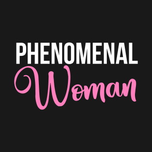 Phenomenal Woman T-Shirt