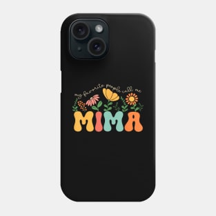 My Favorite People Call Me Mima Mothers Day Phone Case