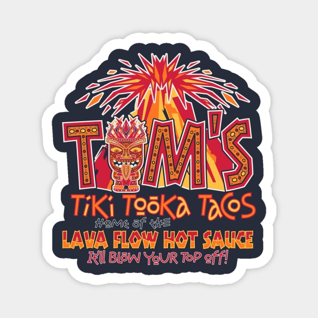 Tim's Tiki Tooka Tacos Magnet by MonkeyBoyProd