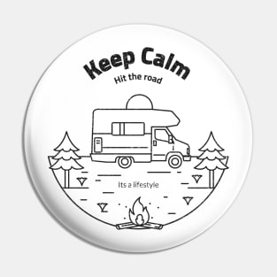 Keep Calm and Hit the Road - It's a Lifestyle Pin