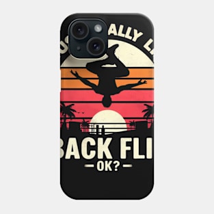 I just really like back flip OK  Acrobat Gymnastics Gift Phone Case