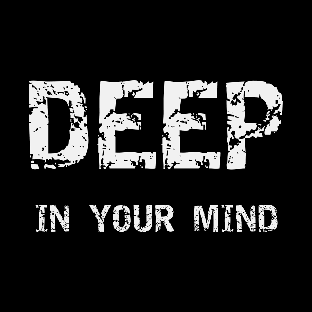 Deep In Your Mind Black & White by Johnny M