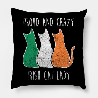 PROUD AND CRAZY IRISH CAT LADY Pillow