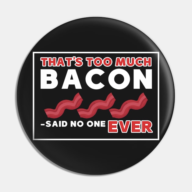 That's too much bacon said no one ever Pin by Mesyo