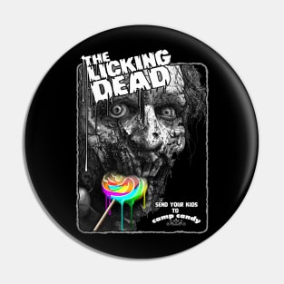 THE LICKING DEAD Pin