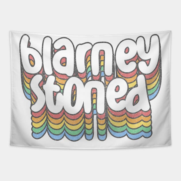 Blarney Stoned / Funny Irish Pride Retro Design Tapestry by feck!
