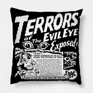 Terrors Of The Evil Eye Exposed Pillow